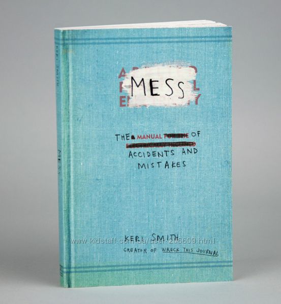 Mess The Manual of Accidents and Mistakes. Keri Smith. Оригинал